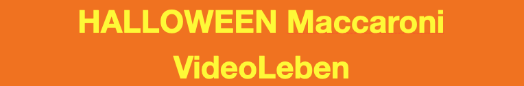 Halloween Maccaroni - Videoleben