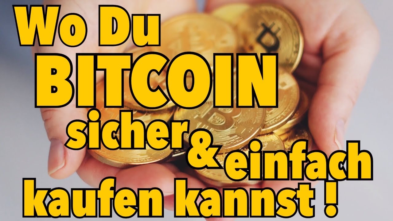 Wo Du BITCOIN sicher & einfach kaufen kannst! - Videoleben