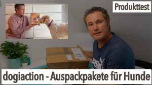 Produkttest - dogiaction - Auspackpakete fü Hunde getestet von videoleben von familyeller