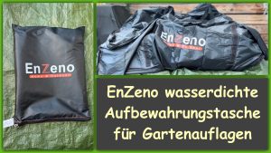 Produkttest - Enzeno Aufbewahrungstasche für Gartenauflagen - getestet von videoleben von familyeller