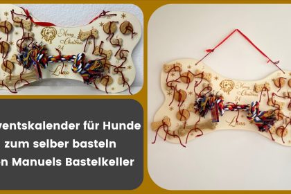 Produkttest - personalisierter Adventskalender für Hunde - getestet von videoleben von familyeller