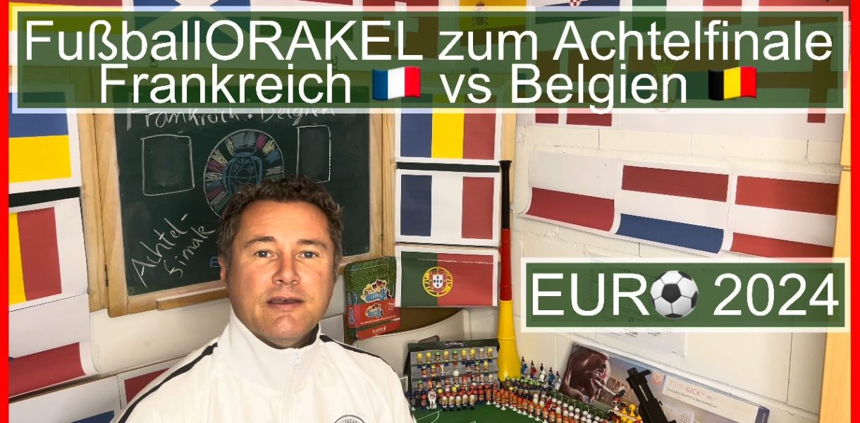 Achtelfinale Frankreich vs Belgien der Fußball-Europameisterschaft - #FußballOrakel Videoleben von Familyeller #EURO2024 #Fußballeuropameisterschaft