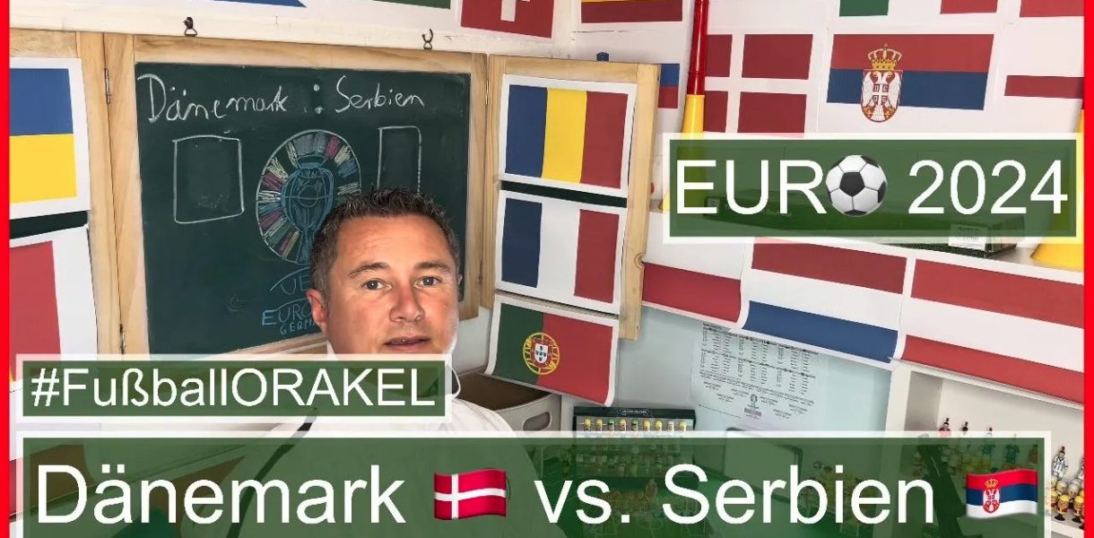 Dänemark vs. Serbien in Gruppe C der Fußball-Europameisterschaft - #FußballOrakel Videoleben von Familyeller #EURO2024 #Fußballeuropameisterschaft