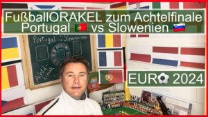 Achtelfinale Portugal vs Slowenien der Fußball-Europameisterschaft - #FußballOrakel Videoleben von Familyeller #EURO2024 #Fußballeuropameisterschaft