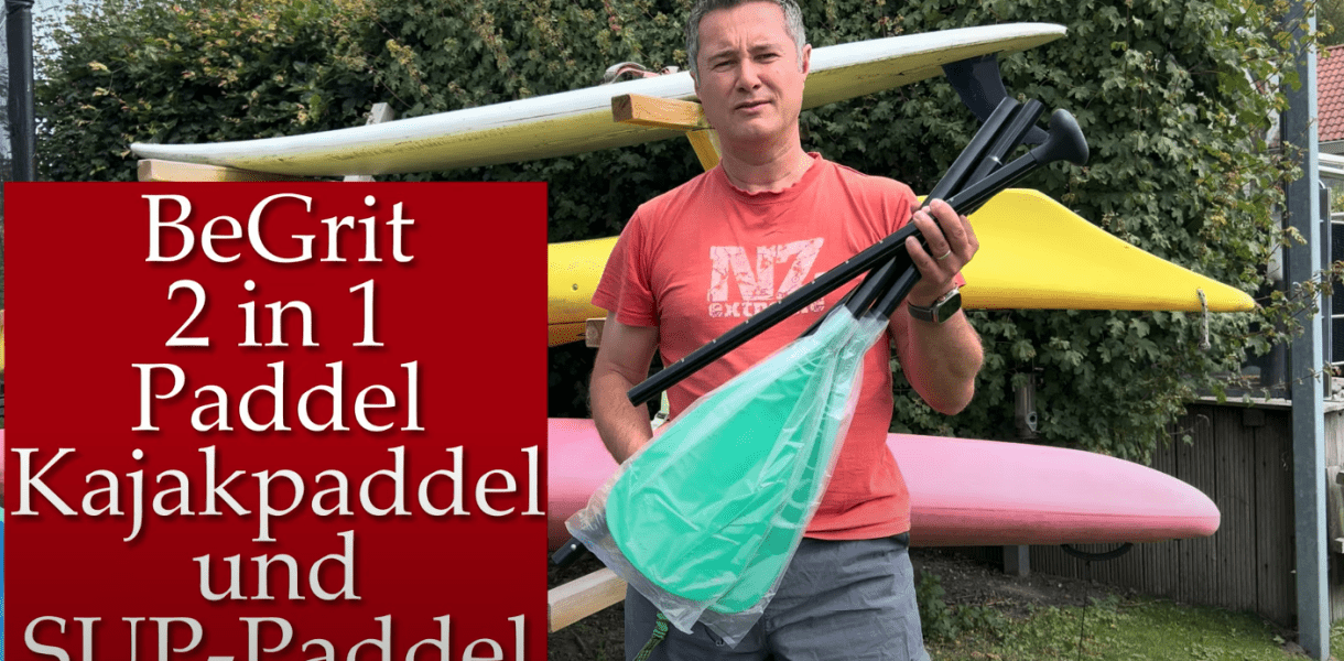 BeGRIT 2 in 1 Paddel Kajakpaddel und SUP-Paddel - präsentiert von videoleben von familyeller