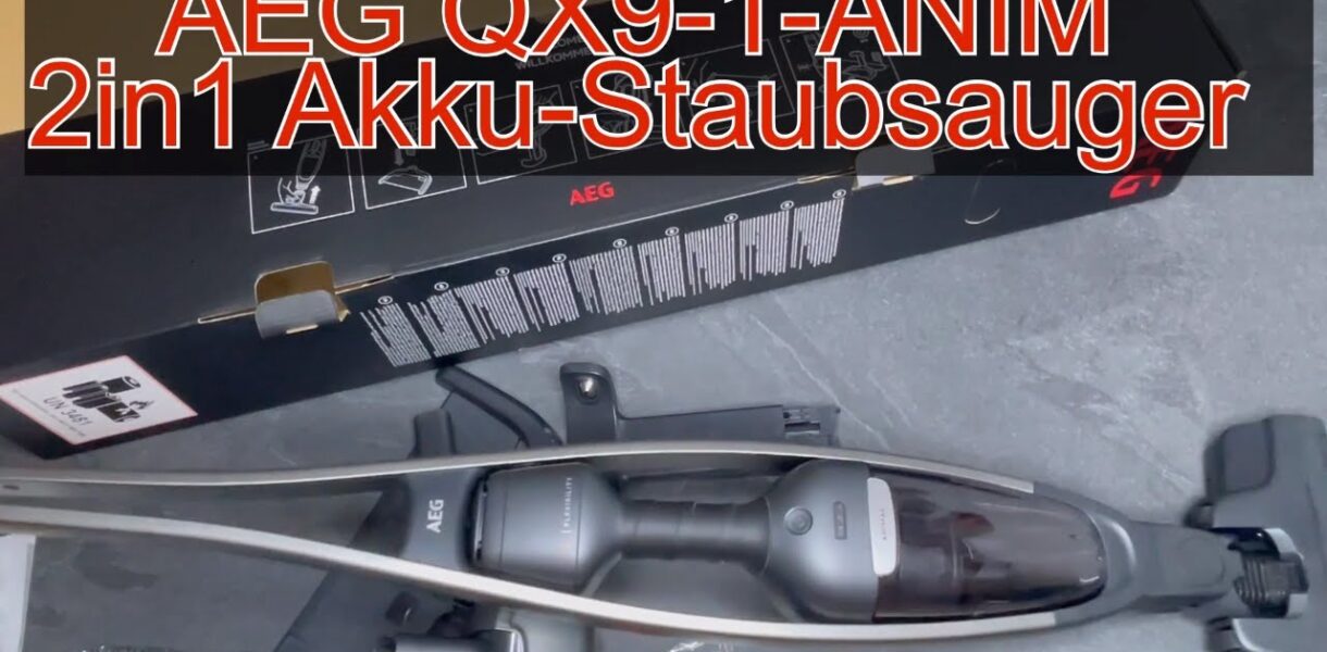 AEG QX9-1-ANIM 2 in 1 Akku-Staubsauger im Test