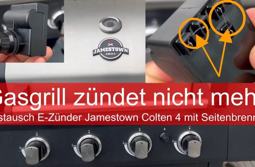 Gasgrill Zünder austauschen – Anleitung