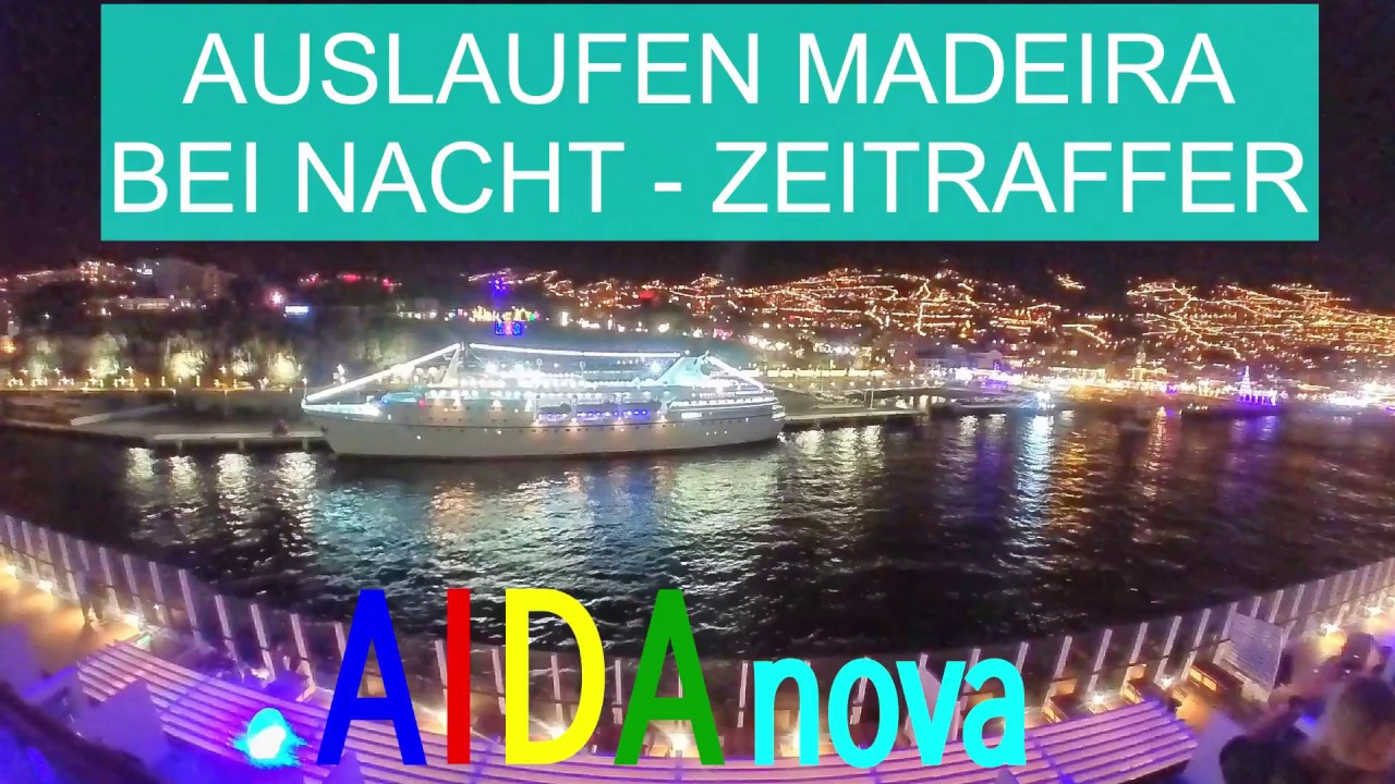 Auslaufen Madeira bei Nacht mit AIDAnova im Zeitraffer