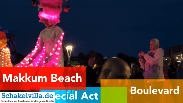Makkum Beach Boulevard – Special Acts, Strandspaß und Veranstaltungen am IJsselmeer