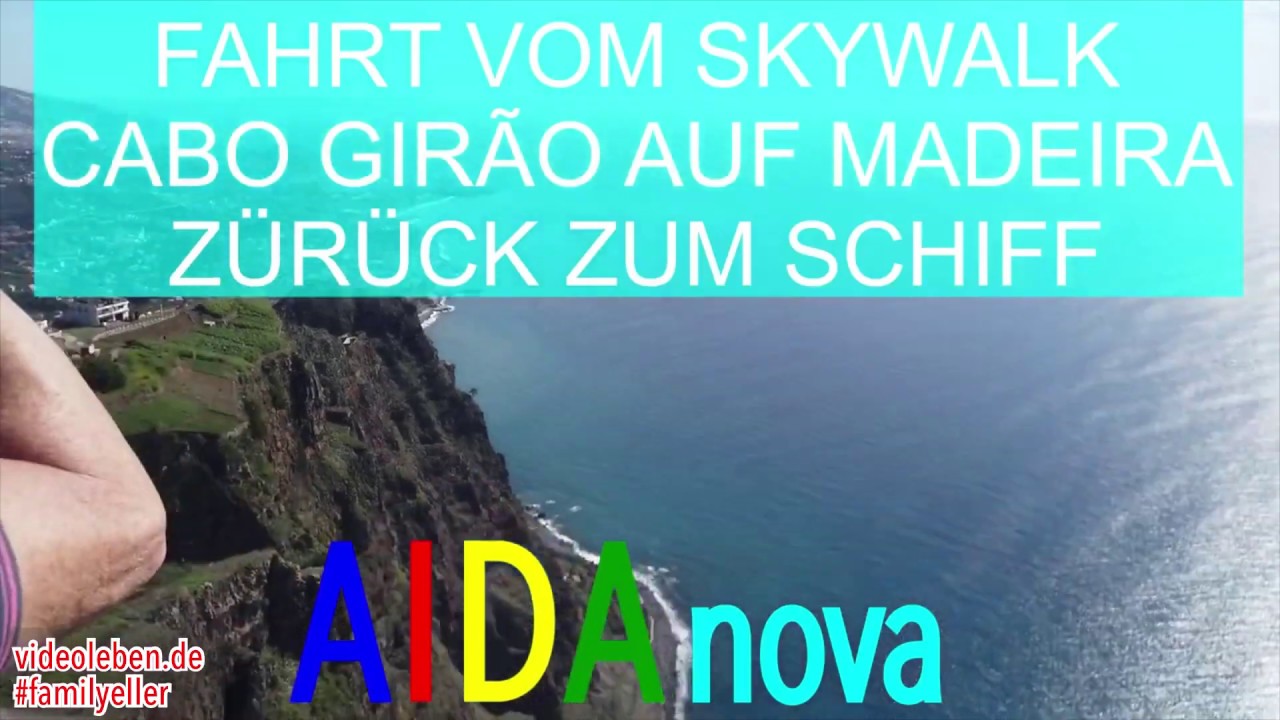 Rückfahrt von Cabo Girao zur AIDAnova auf Madeira