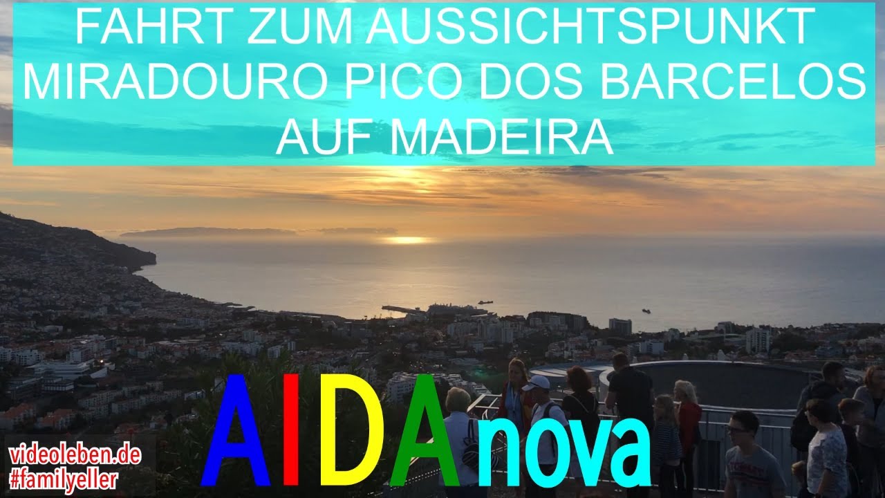 Fahrt zum Aussichtspunkt Pico dos Barcelos auf Madeira mit AIDAnova