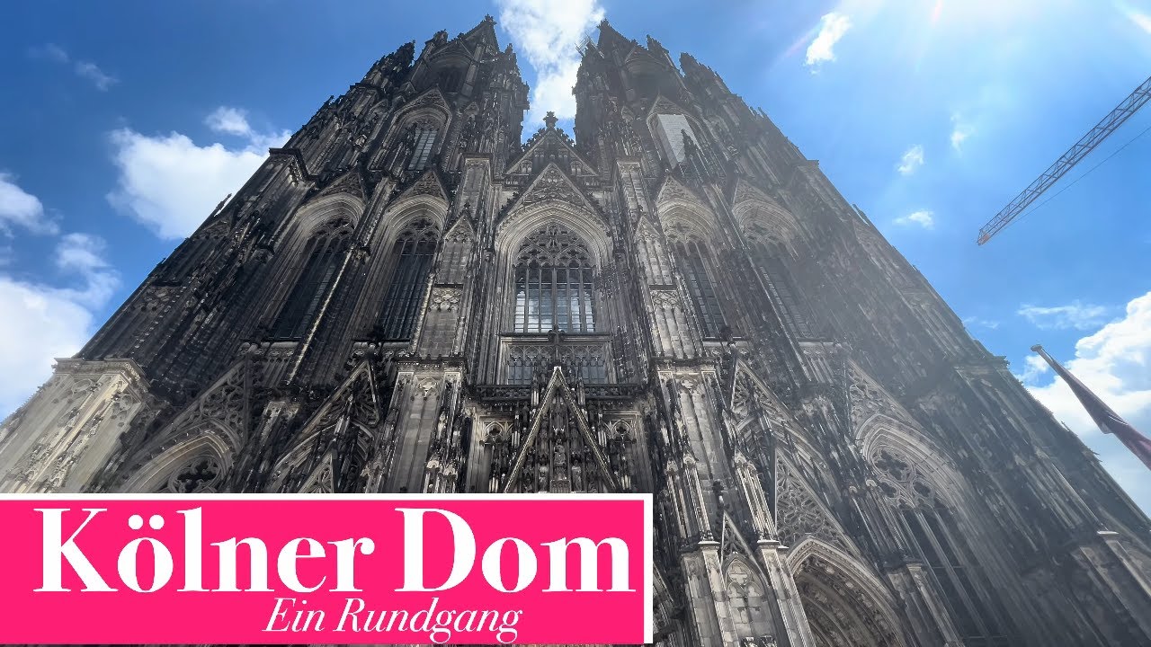 🤖 Kölner Dom – Rundgang durch die Kathedrale am Rhei