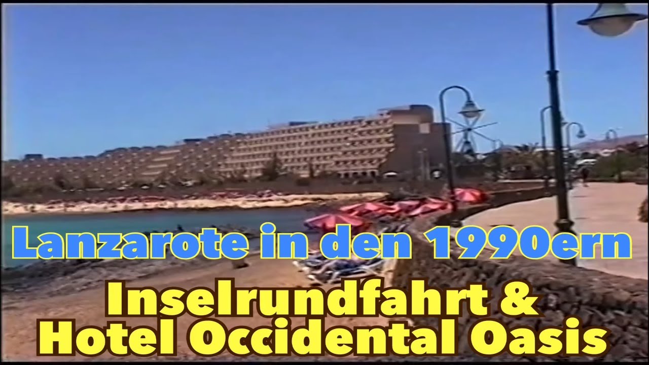 Lanzarote in den 1990ern - Inselrundfahrt
