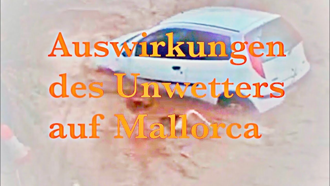 Schweres Unwetter auf Mallorca mit Starkregen und Sturm