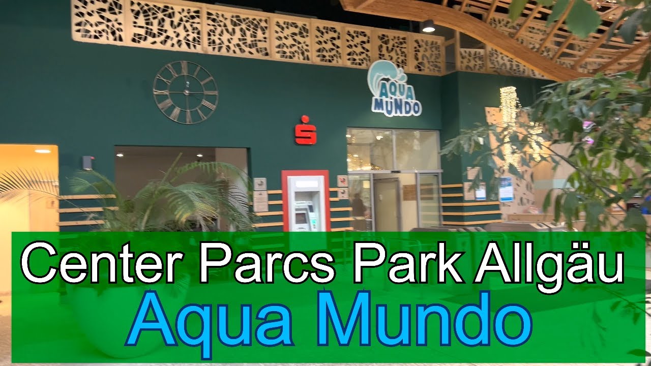 Aqua Mundo Center Parcs Park Allgäu – Video-Eindrücke