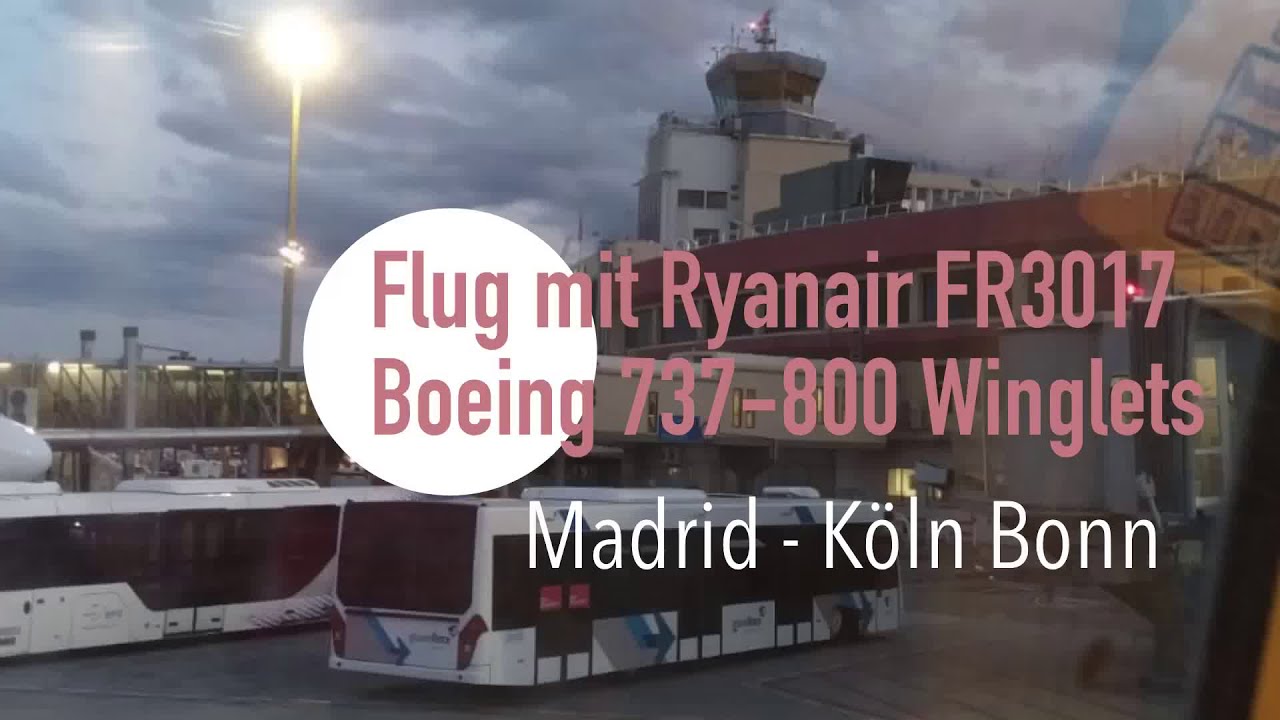 Flug mit Ryanair FR3017 Boeing 737-800 Winglets von Madrid nach Köln Bonn