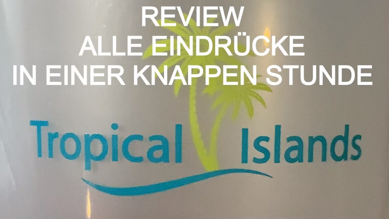 tropical islands tropenhalle ueberblick